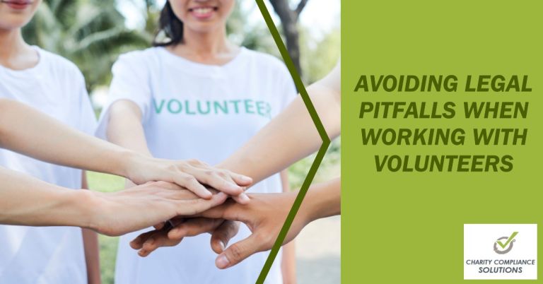 image of 4 people who are wearing shirts that say volunteer putting their hands together like a team on the left, with a green box on the right with the text Avoiding Legal Pitfalls When Working with Volunteers
