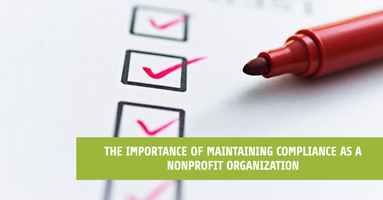 Red marker next to boxes on a clipboard that have been checked off for compliance. Text reads: The Importance of Maintaining Compliance as a Nonprofit Organization